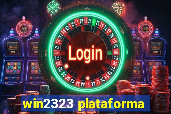 win2323 plataforma