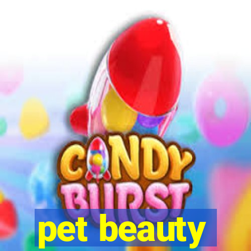 pet beauty