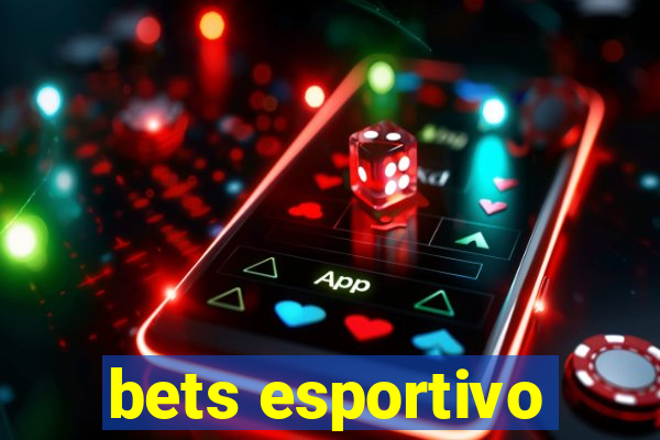 bets esportivo