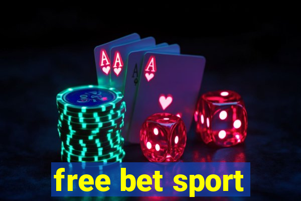 free bet sport