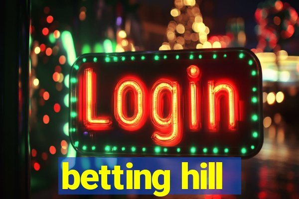 betting hill