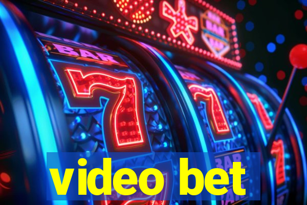 video bet