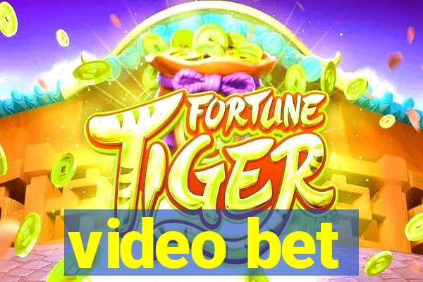 video bet