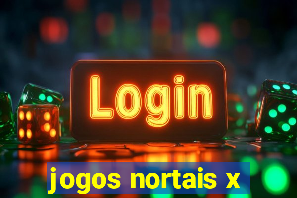 jogos nortais x