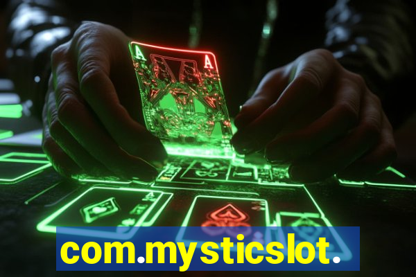 com.mysticslot.machine