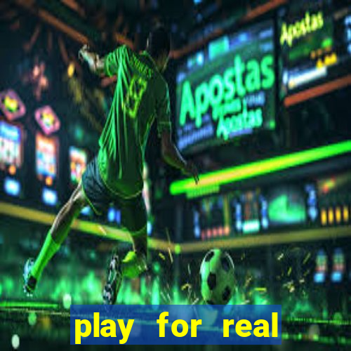 play for real money online slots