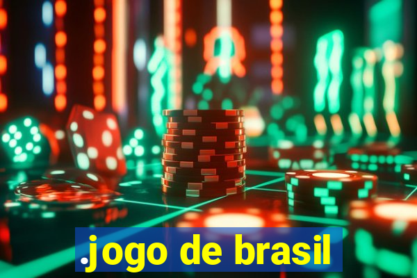 .jogo de brasil