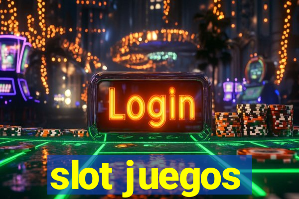 slot juegos