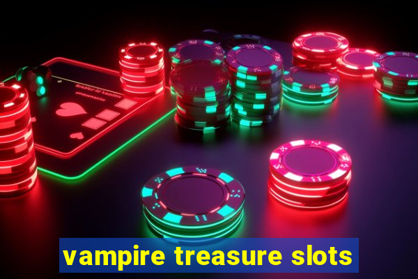 vampire treasure slots