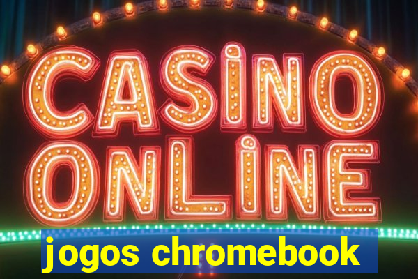 jogos chromebook