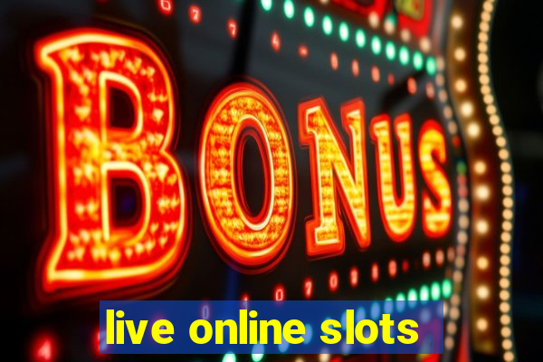 live online slots