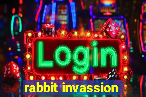 rabbit invassion