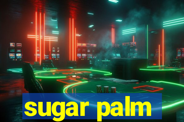 sugar palm