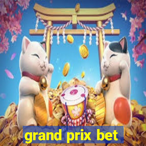 grand prix bet