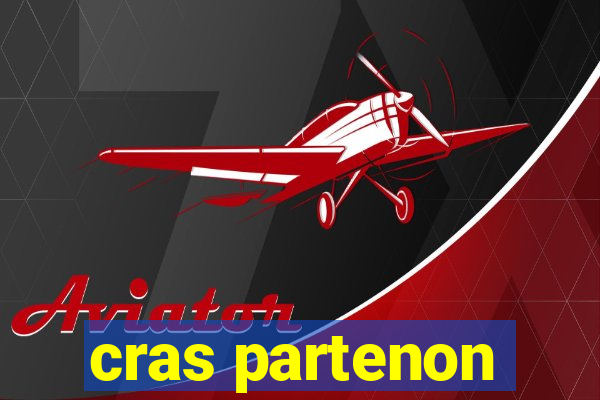 cras partenon