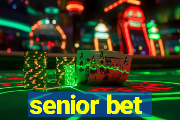 senior bet