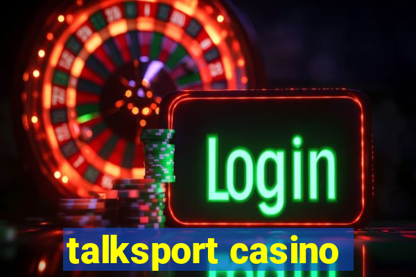 talksport casino