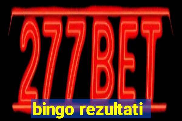 bingo rezultati