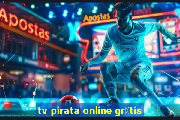 tv pirata online gr谩tis