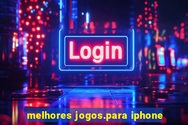 melhores jogos.para iphone