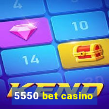 5550 bet casino