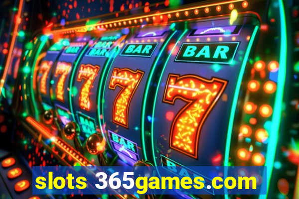 slots 365games.com