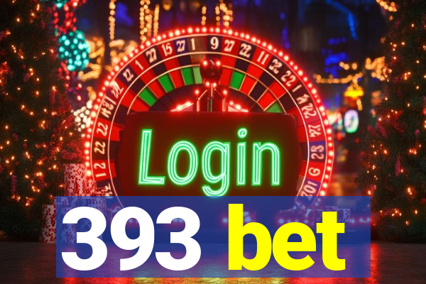 393 bet