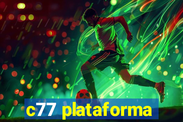 c77 plataforma