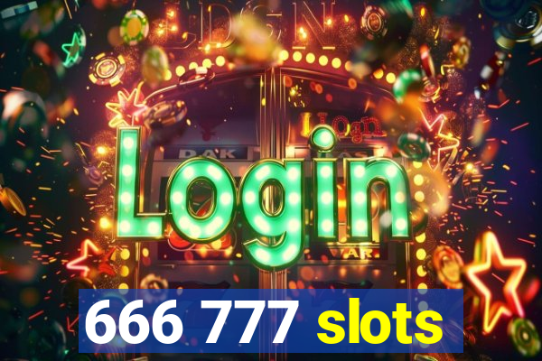 666 777 slots