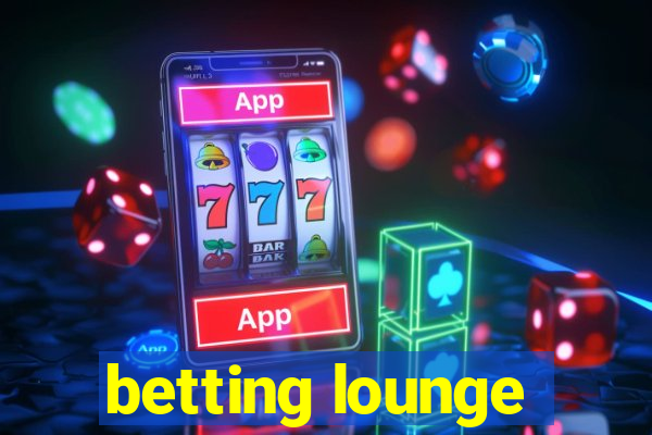 betting lounge