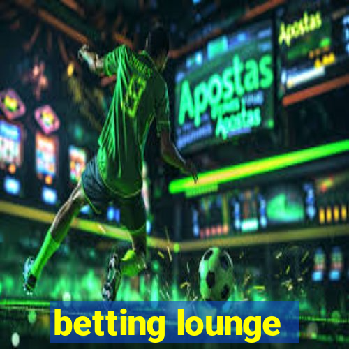 betting lounge