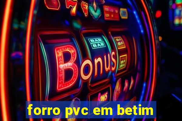 forro pvc em betim