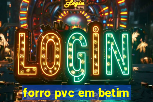 forro pvc em betim