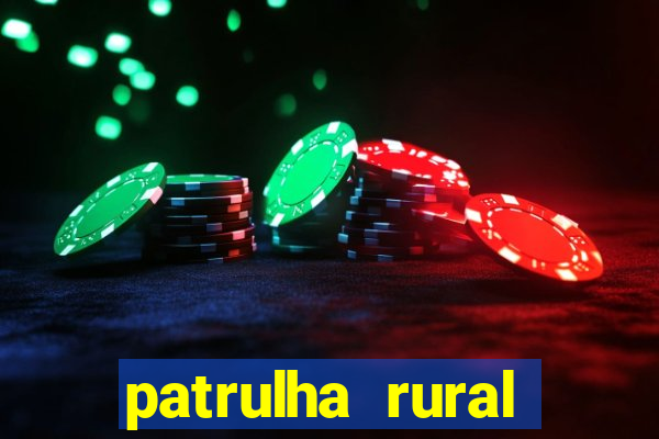 patrulha rural goiás telefone