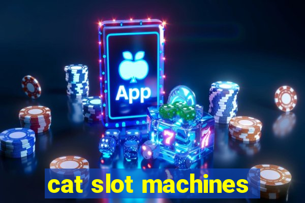 cat slot machines