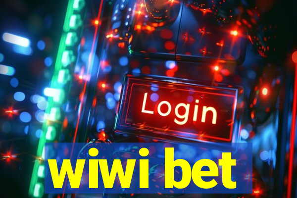 wiwi bet