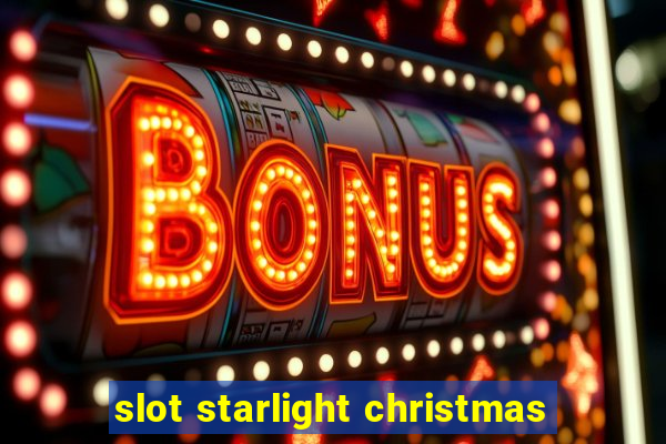 slot starlight christmas