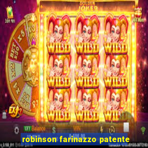 robinson farinazzo patente