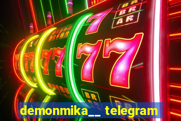 demonmika__ telegram