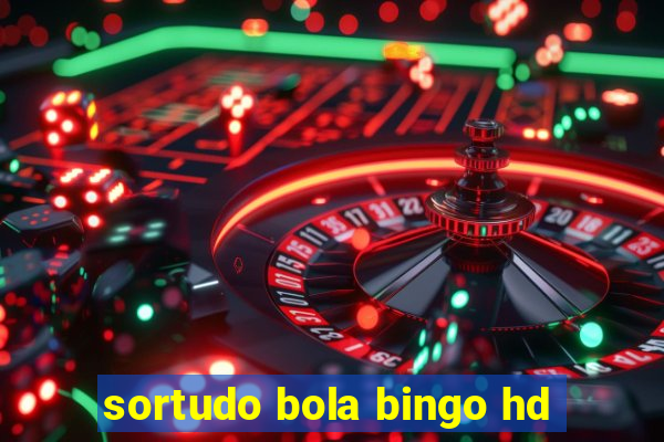 sortudo bola bingo hd