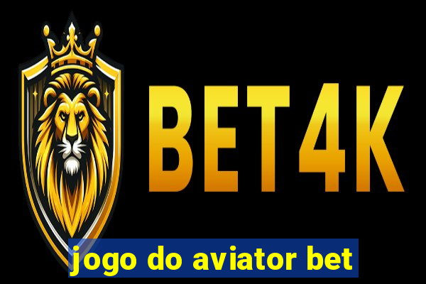 jogo do aviator bet