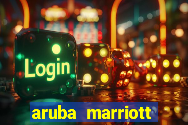 aruba marriott hotel stellaris casino