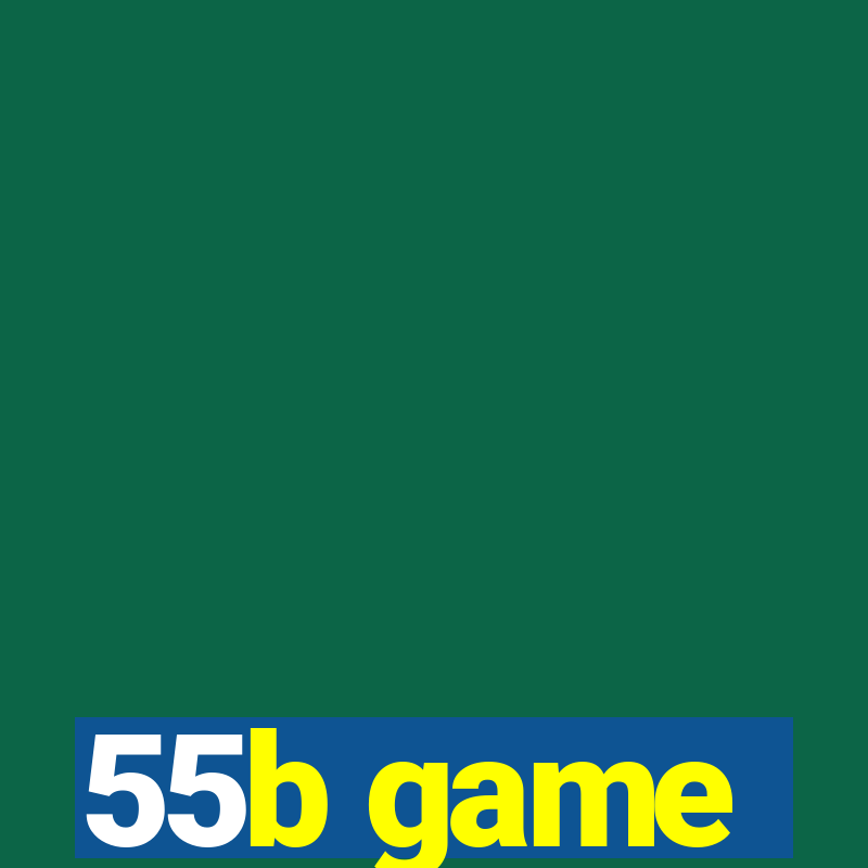 55b game