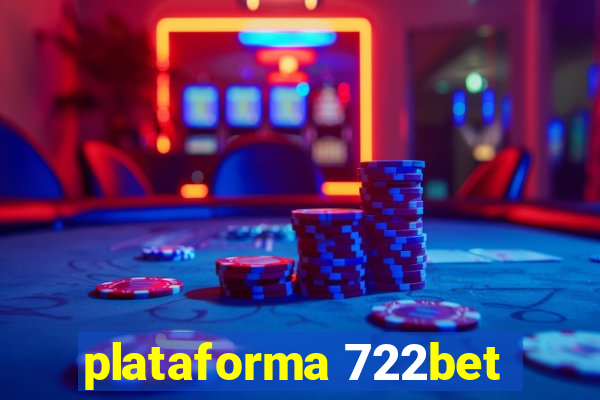 plataforma 722bet