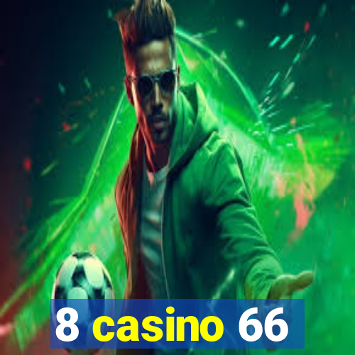 8 casino 66