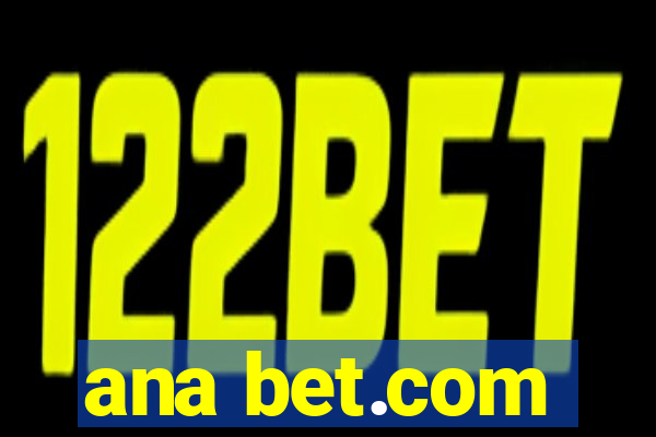 ana bet.com