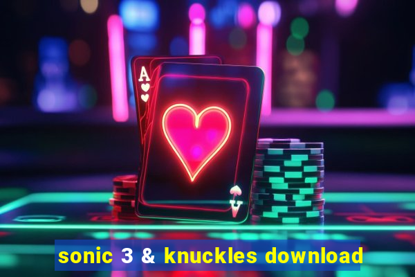 sonic 3 & knuckles download