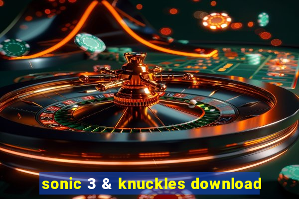 sonic 3 & knuckles download