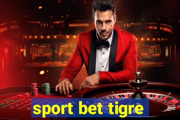 sport bet tigre