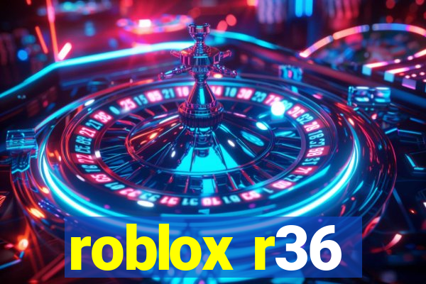 roblox r36